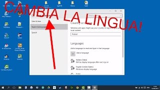 Windows 10 - Guida: come cambiare la lingua del sistema