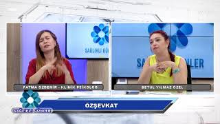 Sağlıklı Günler - Konuk: Fatma Özdemir - Klinik Psikolog / Öz Şefkat -
