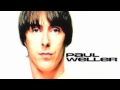 Paul Weller - Remember How We Started