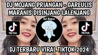 Download lagu DJ GAREULIS MARANIS DISINJANG LALENJANG | DJ MOJANG PRIANGAN VIRAL TIKTOK TERBARU 2024‼️ mp3