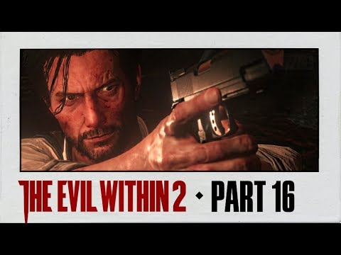The Evil Within 2 Walkthrough Part 16 · Chapter 9: Another Evil | PS4 Pro Gameplay