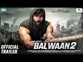 Balwaan 2 23 Interesting Facts Sunil Shetty Kajal Aggrawal Sanjay Dutt Film Sequel
