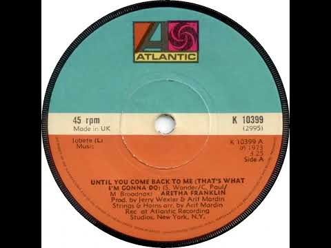 UK New Entry 1974 (32) Aretha Franklin - Until You Come Back To Me (That's What I'm Gonna Do)