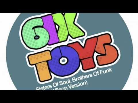 6ix Toys - Sisters of Soul, Brothers of Funk (Greg Wilson Version)