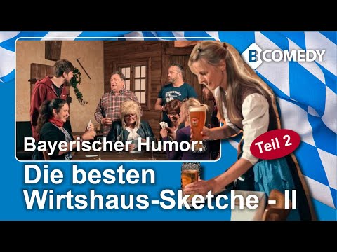 B-COMEDY: The best pub sketches part 2, funny stories from Bavaria's pubs, lots to laugh about