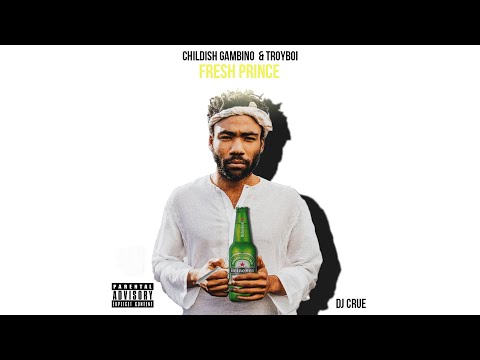 Childish Gambino & TroyBoi - FRESH PRINCE (HIGH LIFE EP)