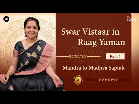 Learn to Explore Raag Yaman - Part 1 (Mandra Saptak to Madhya Saptak) | Scale A #raag #yaman