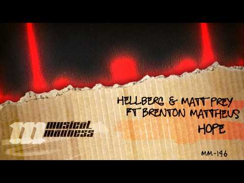 Hellberg & Matt Prey ft Brenton Mattheus - Hope [OFFICIAL]