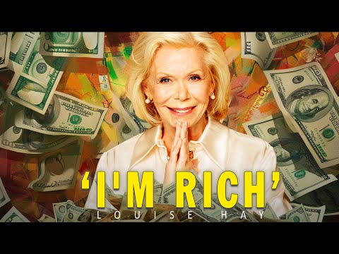 Louise Hay: 60 Minutes of Money Affirmation | Affirmations to Attract Prosperity, Wealth & Abundance