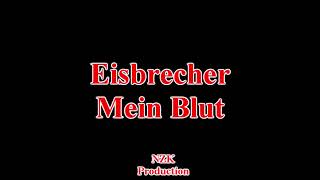 Eisbrecher - Mein Blut(Lyrics)