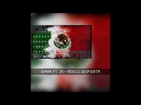 SHK FT ZITKEY - MEXICO DESPIERTA