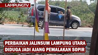 Download lagu North Lampung Trans-Sumatra Highway Roadworks Become Extortion Hotspot for Drivers mp3 Download lagu North Lampung Trans-Sumatra Highway Roadworks Become Extortion Hotspot for Drivers mp3
