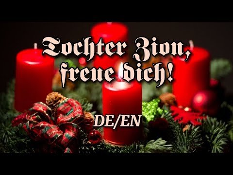 Tochter Zion, freue dich! | German advent carol | English subtitles