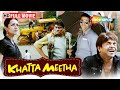 KHATTA MEETHA Full Movie Comedy Ka BLOCKBUSTER Akshay Kumar Rajpal Yadav Johnny Lever