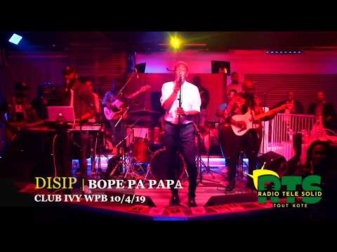 DISIP BOPE PA PAPA LIVE @CLUB IVY WPB 10/04/19
