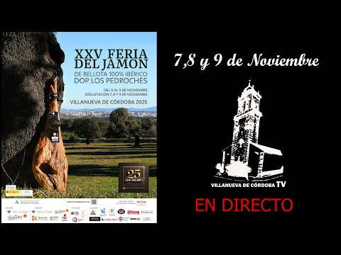 ANUNCIO PROGRAMACIÓN EN DIRECTO DE VILLANUEVA DE CÓRDOBA TV PARA FERIA DEL JAMÓN 2025.