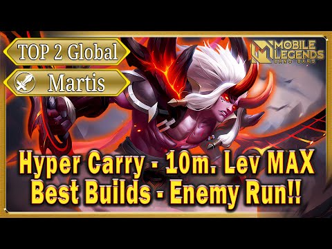 Hyper Carry Martis Top 2 Global - MVP! | Best Builds - 10min. Level MAX - Enemy Run | Mobile Legends