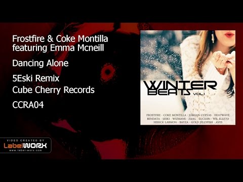 Frostfire & Coke Montilla featuring Emma Mcneill - Dancing Alone (5eski Remix)
