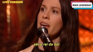 Alanis Morissette - King of Pain (Tradução) (Legendado) (Ao Vivo)