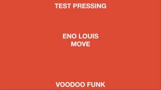 Eno Louis 'Move' (Voodoo Funk)