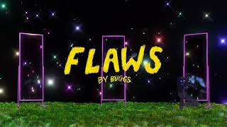 Buggs – “Flaws”