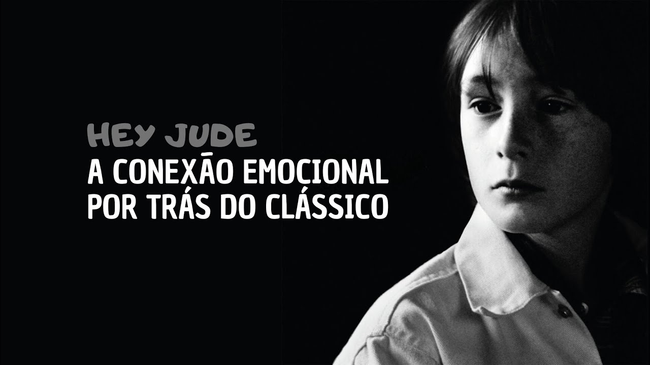 Hey Jude: A Conexão Emocional por trás do clássico