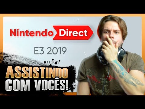 Assistindo à Conferência da NINTENDO NA E3 2019