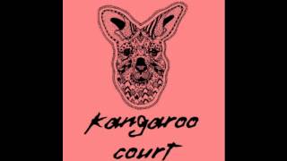 Kangaroo Court - Storm on a friday night