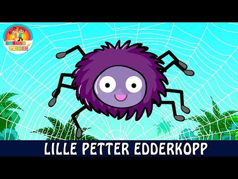 Lille Petter Edderkopp  | Norske Barnesanger  | barnesanger på norsk