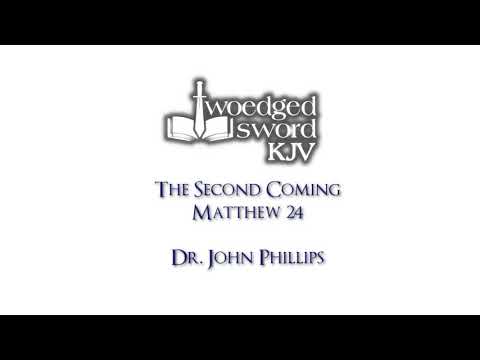 The Second Coming - Dr. John Phillips