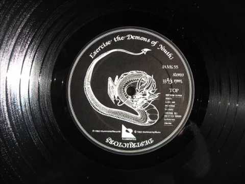 Destructors - Exercise The Demons Of Youth - Side 1 [Full LP vinyl rip]