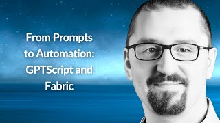 From Prompts to Automation: GPTScript and Fabric