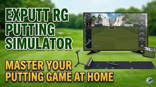 Master Your Short Game: Exputt RG Putting Simulator Review & Setup!