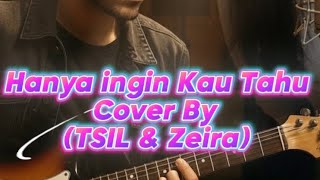 Download lagu REPVBLIK - Hanya ingin kau tahu (Cover By TSIL & Zeira) mp3