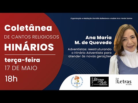 Reestruturando o Hinário Adventista para atender às novas gerações - Ana Maria Macedo de Quevedo
