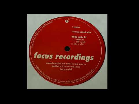 E-Smoove Featuring Michael White | Baby Gets Hi (Original Vibe)