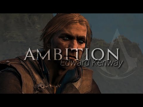 Edward Kenway | Ambition | Assassin's Creed 4 Black Flag Tribute