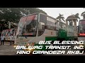 BUS BLESSING!!! || Baliwag Transit, Inc. brand new Hino Grandeza RK8JSUA