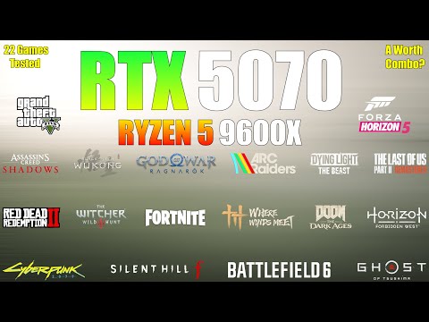 RTX 5070 + Ryzen 5 9600X — 22 spel testat