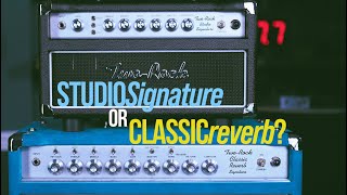 Two Rock Classic Reverb & Studio Signature - Which is for YOU? Part 1