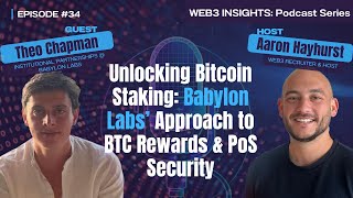 Unlocking Bitcoin Staking: Babylon Labs’ Approach to BTC Rewards & PoS Security