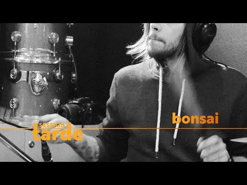 Video thumbnail for Bonsai (Session da Tarde)