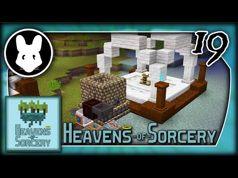Heavens of Sorcery 19: 🌟Infusion to Automation!⚙️