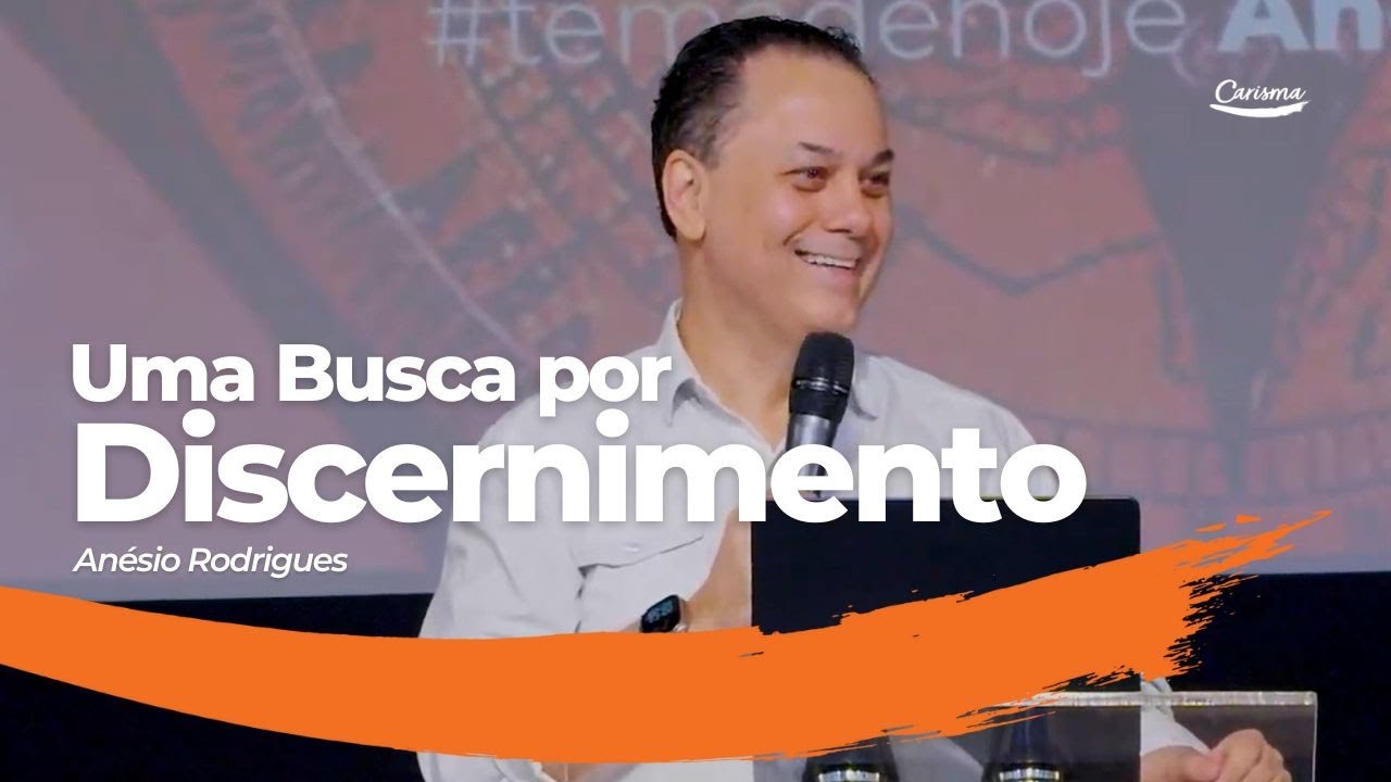 Uma Busca por Discernimento | Anésio Rodrigues