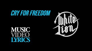 White Lion - Cry For Freedom (Lyrics)