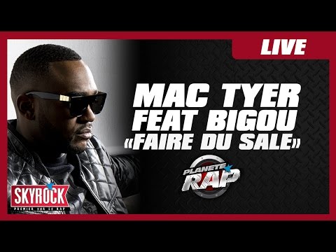 Mac Tyer "Faire du sale" feat. Bigou #PlanèteRap