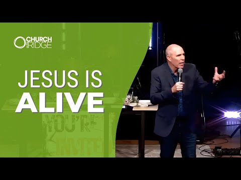 Jesus is Alive | Charlie Salmon | Church on the Ridge