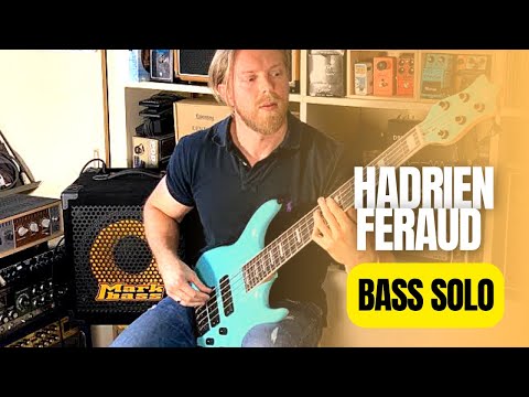 Hadrien Feraud Bass Solo in house