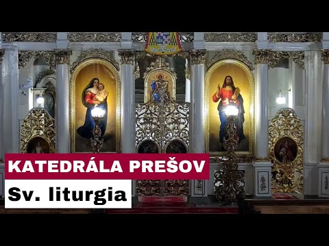 🎥 NAŽIVO: Katedrála Prešov - Sv. Liturgia