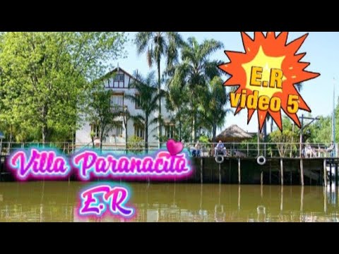 PORQUE DEBES CONOCER VILLA PARANACITO EN E.R
